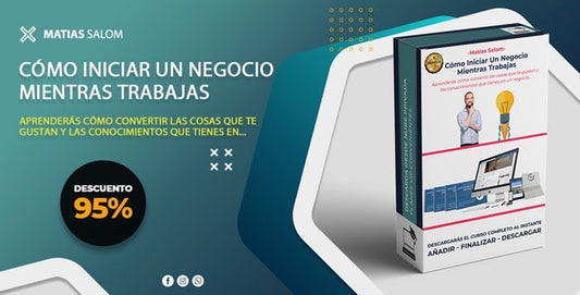Curso Cómo Iniciar Un Negocio Mientras Trabajas