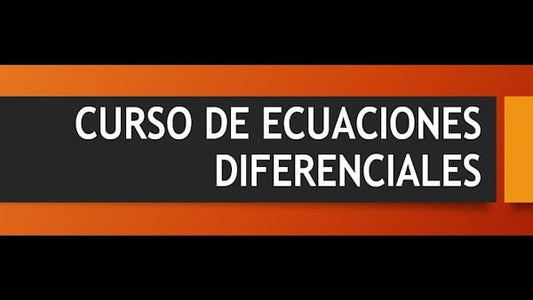 Curso de Ecuaciones Diferenciales